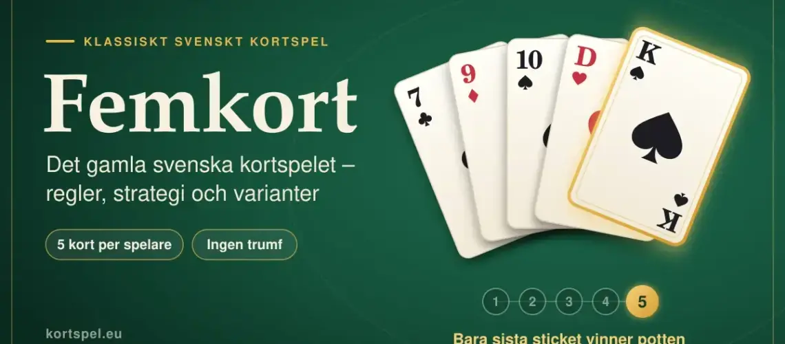 Grafik om femkort med fem spelkort utlagda som en solfjäder på ett grönt spelbord, där det sista kortet, en spaderkung, lyser i guld för att visa att bara det sista sticket vinner potten.