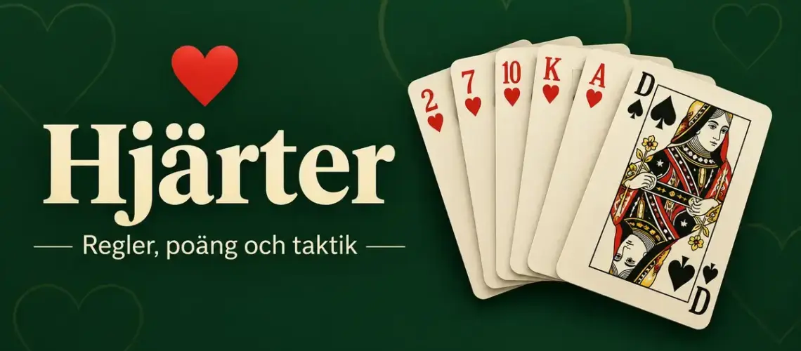 Illustration med hjärterkort och spader dam mot en mörkgrön bakgrund samt texten ”Hjärter – Regler, poäng och taktik”.