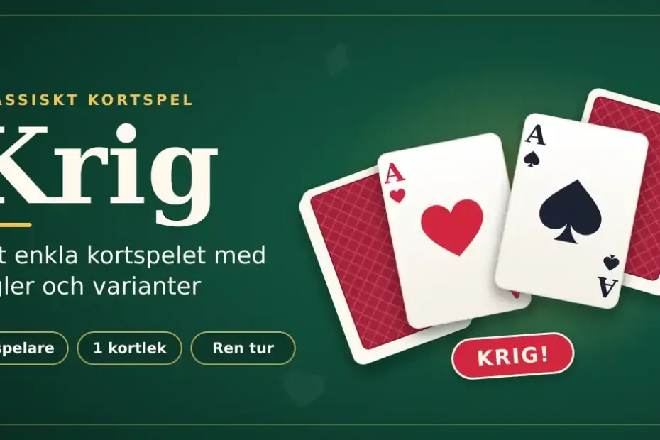 Grafisk illustration i grönt med rubriken "Krig", där ett hjärteress och ett spaderess möts framför två högar med nedvända kort och en röd skylt med texten "KRIG!".
